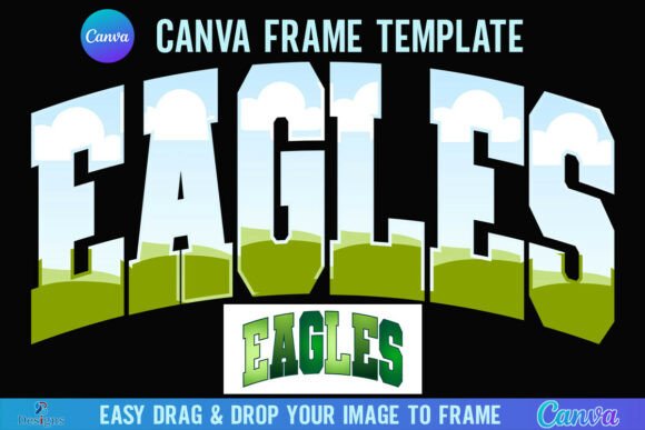 Elevate Your Brand with Eagles Canva Frame Varsity Team Mascot