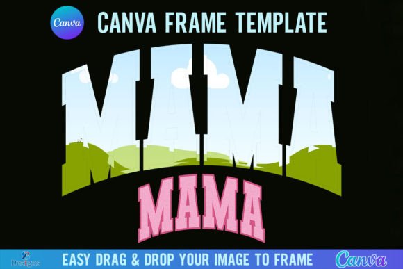 Mama Canva Frame Template Retro Varsity: Your Shortcut to Classic Cool